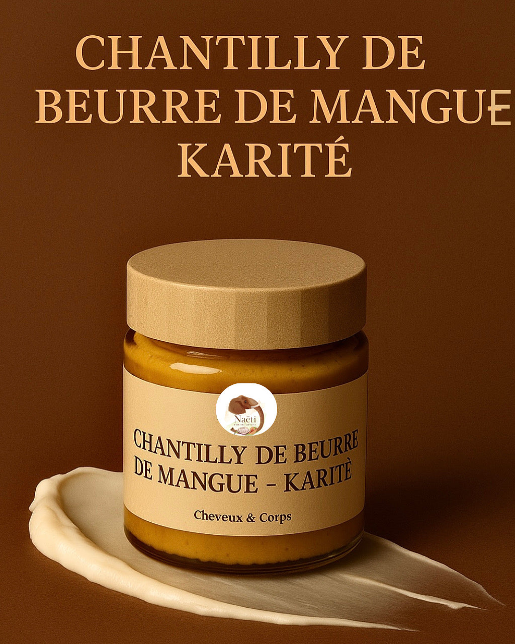 Chantilly de beurre de Mangue et Karité